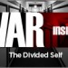 The War Inside: The Divided Self