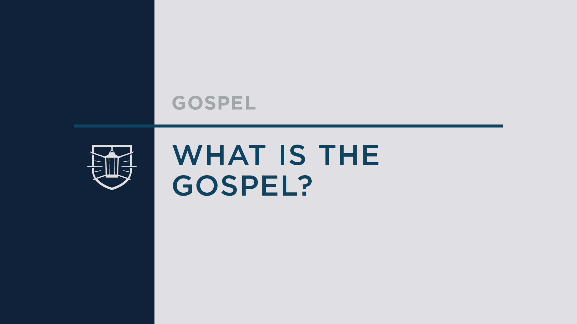 Gospel 1: What is the Gospel?