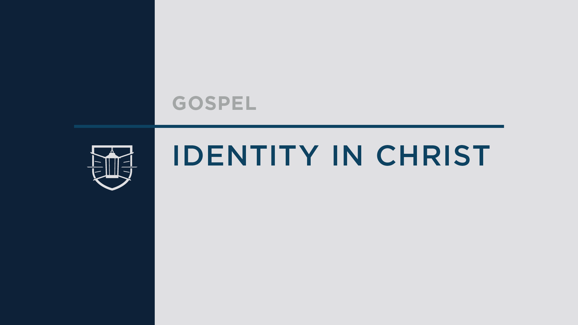 Gospel 4: Identity in Christ