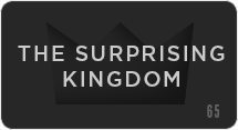 The Surprising Kingdom