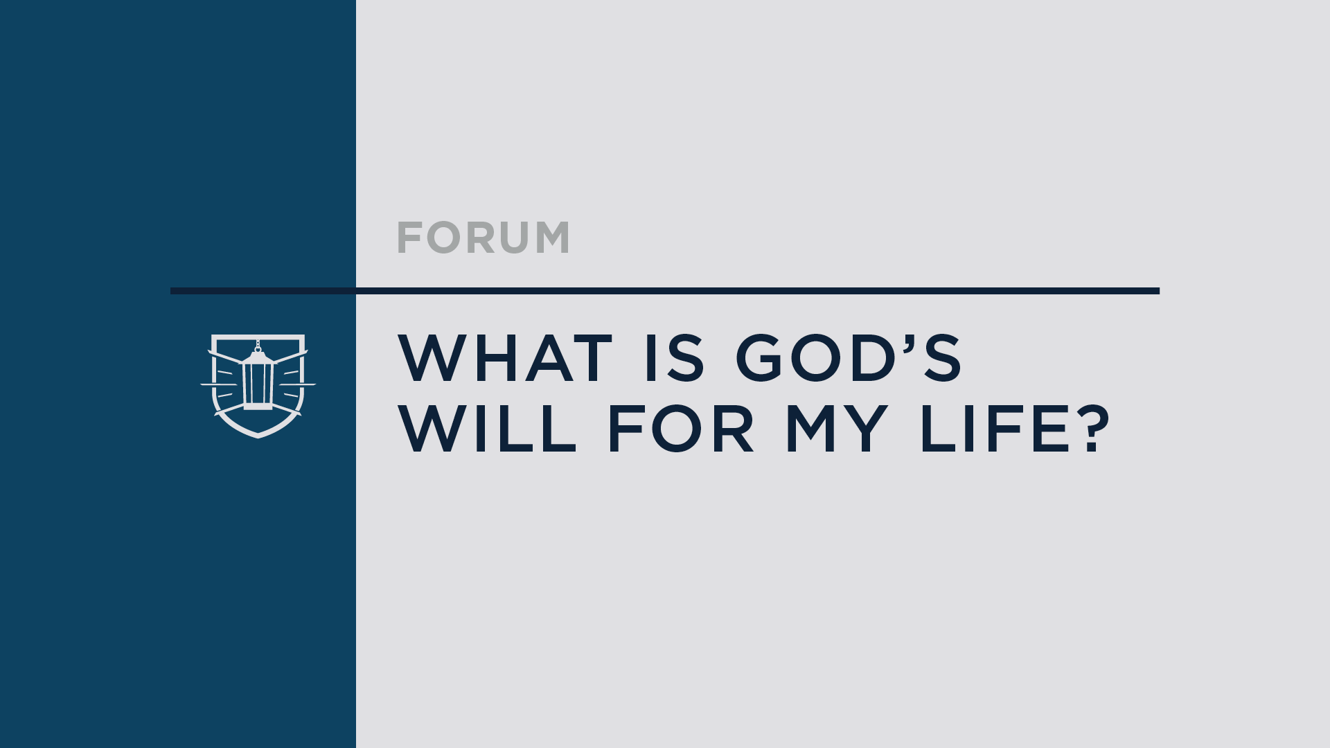What Is God’s Will for My Life?