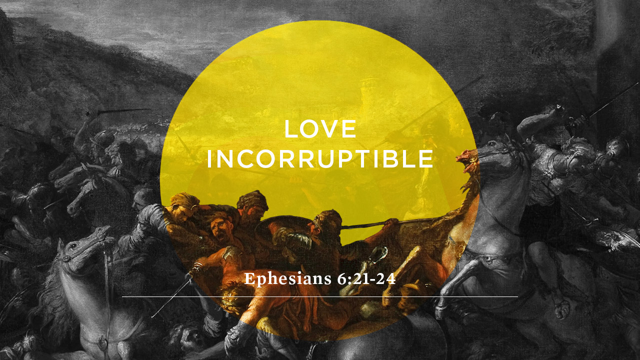 Love Incorruptible 