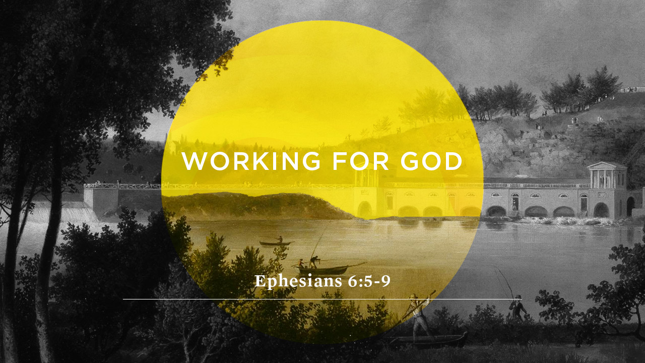 SERMON | Working for God