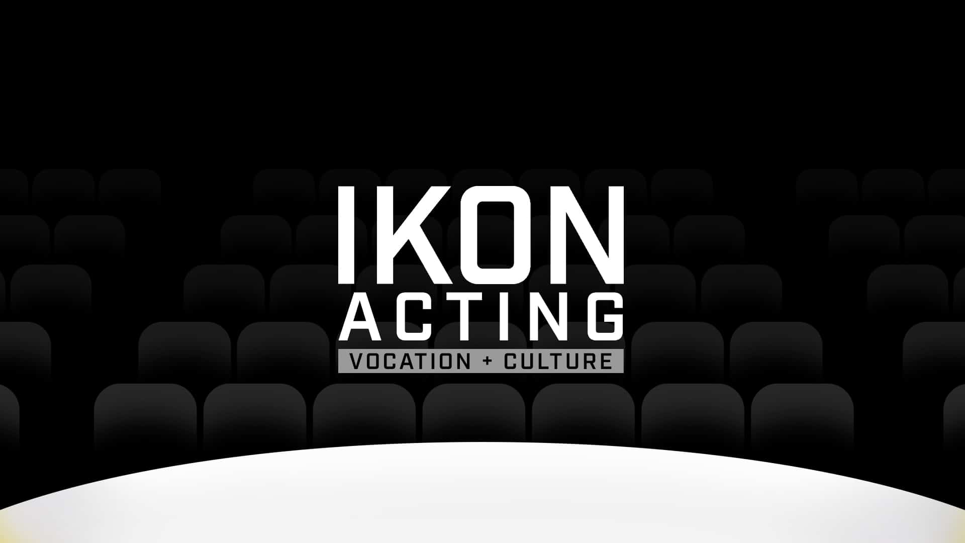 IKON | Acting Panel