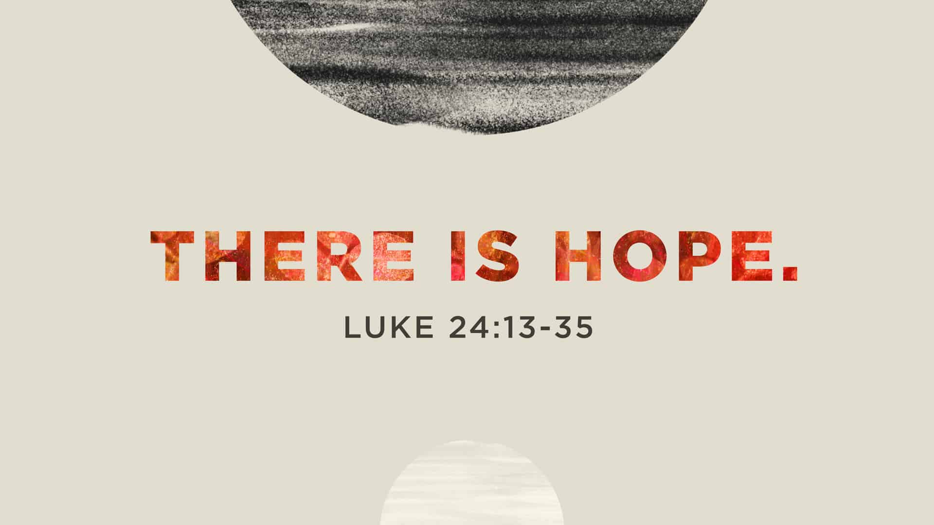 There Is Hope (Easter 2019)
