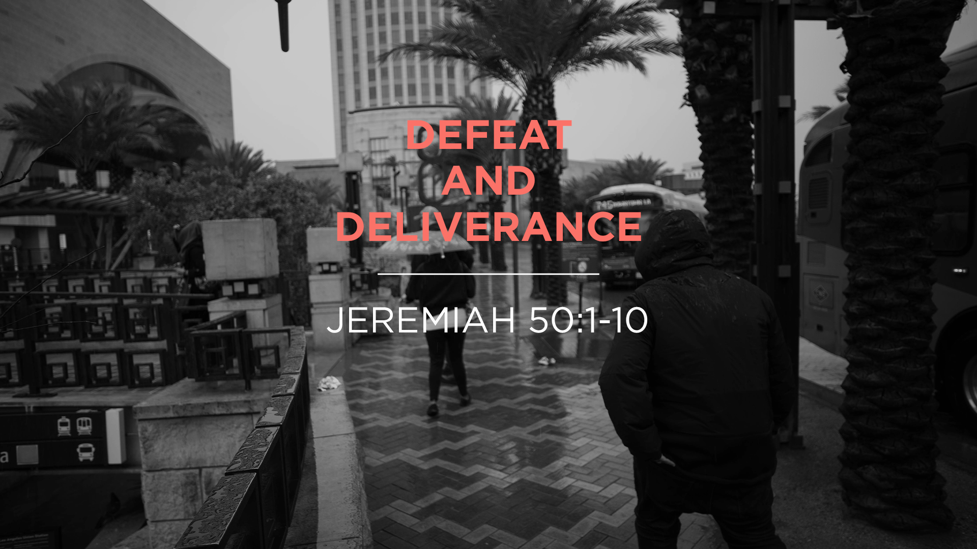 Defeat and Deliverance 