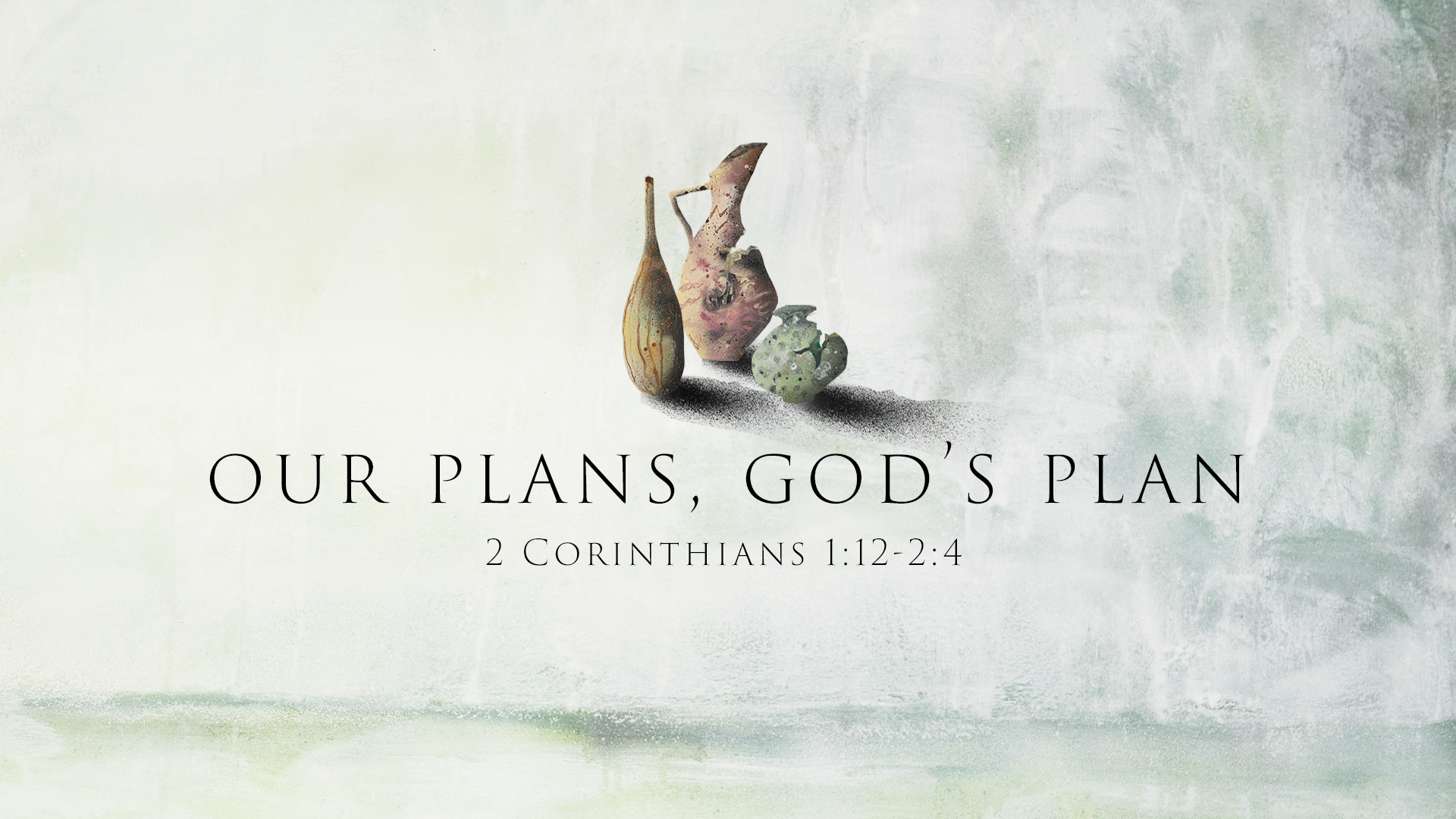 Our Plans, God’s Plan