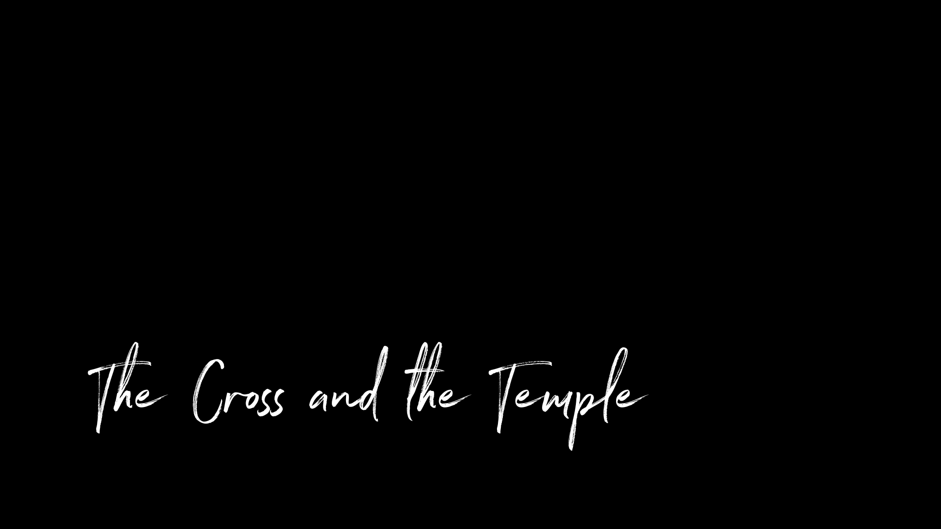 The Cross and the Temple (Good Friday 2025)