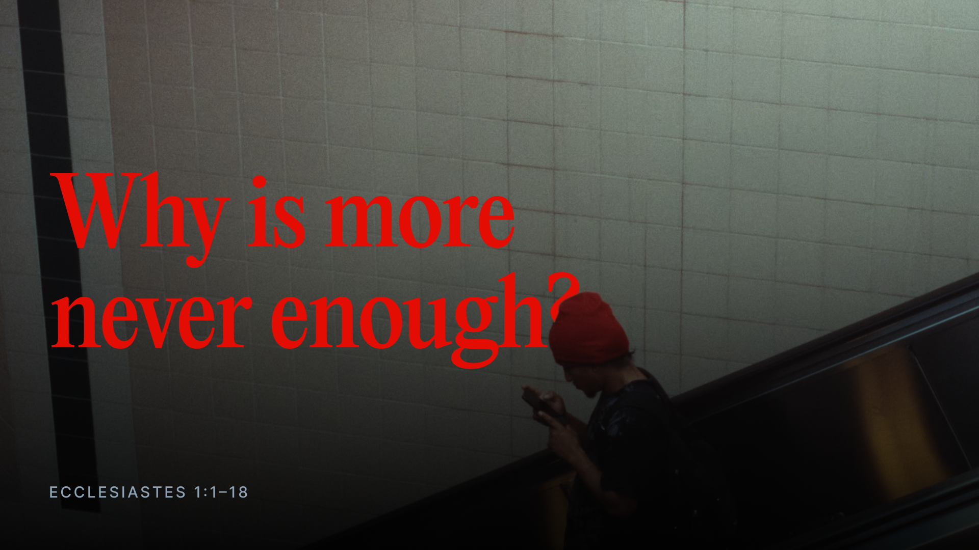 Why Is More Never Enough? 